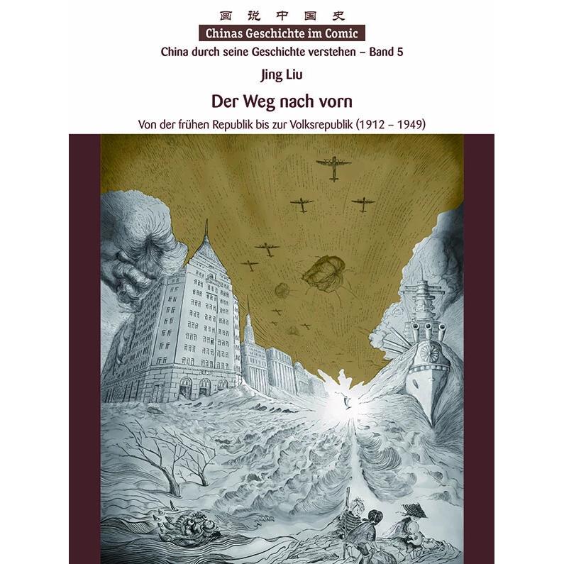Thumbnail - Chinas Geschichte im Comic - China durch seine Geschichte verstehen - Band 5, Fachbücher von Jing Liu