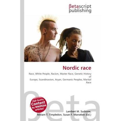 Nordic race, Fachbücher von Lambert M. Surhone, Miriam T. Timpledon, Susan F. Marseken