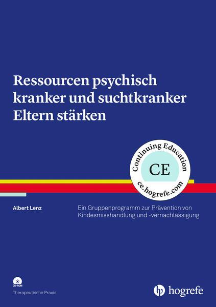 Produktbild Ressourcen psychisch kranker und suchtkranker Eltern stärken (Deutsch, Albert Lenz, 2018)