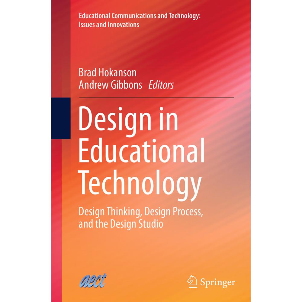 Design in Educational Technology, Fachbücher von Andrew Gibbons, Brad Hokanson