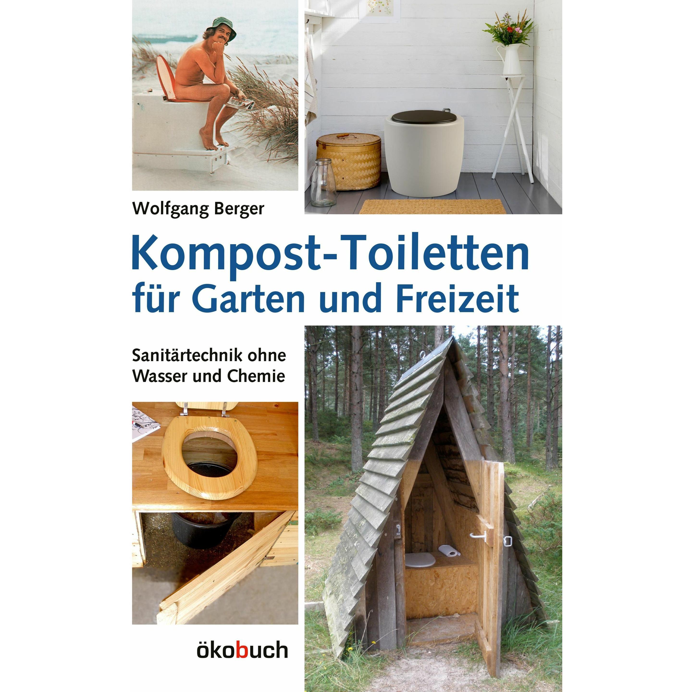 Kompost-Toiletten für Garten und Freizeit, Fachbücher von Wolfgang Berger