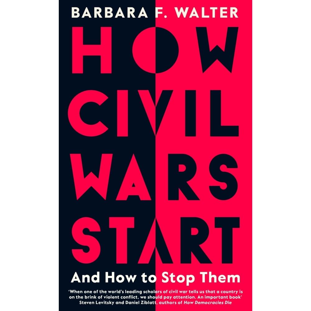 How Civil Wars Start, Sachbücher von Walter Barbara F