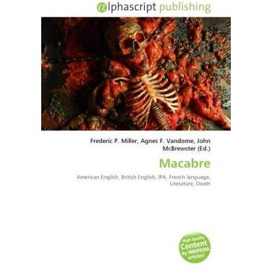Macabre, Fachbücher von Agnes F. Vandome, Frederic P. Miller, John McBrewster