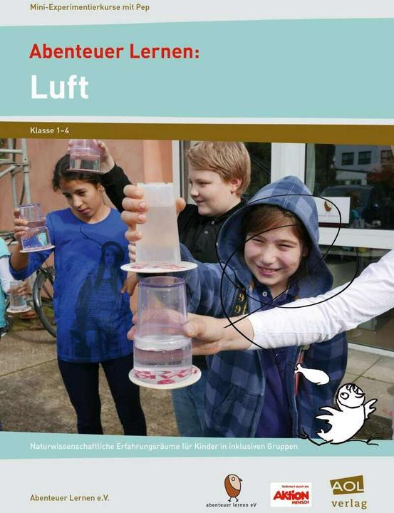 Produktbild Abenteuer Lernen: Luft. Mini-Experimentierkurse mit Pep! (Deutsch, Abenteuer Lernen e.V., 2016)