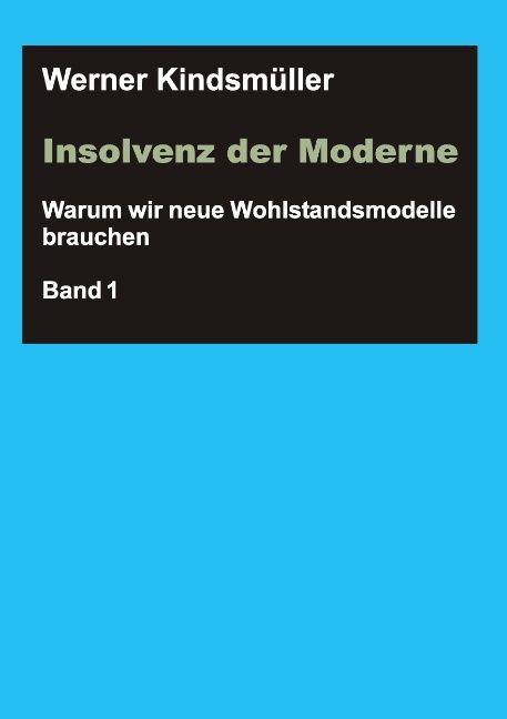 Produktbild Insolvenz der Moderne (Werner Kindsmüller, 2015)