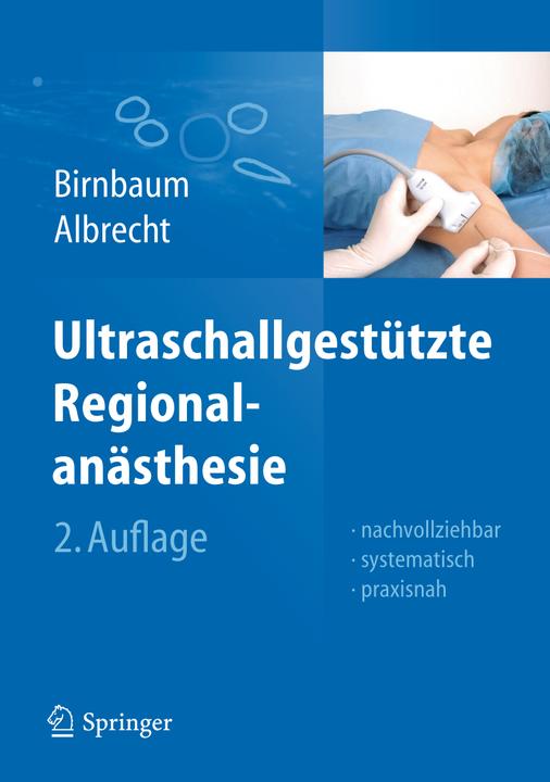 Produktbild Ultraschallgestützte Regionalanästhesie (Deutsch, Albrecht, Birnbaum, 2013)