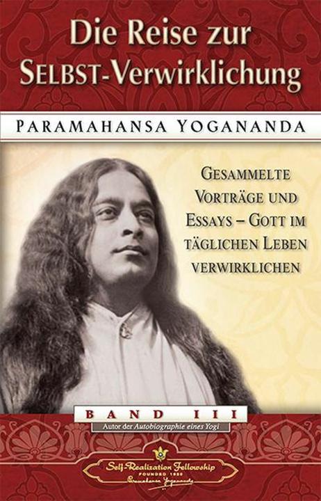 Die Reise zur Selbst-Verwirklichung (Deutsch, Paramahansa Yogananda, 2015)