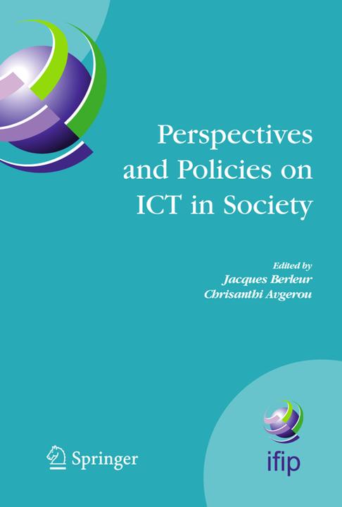 Perspectives and Policies on ICT in Society (Chrisanthi Avgerou, Jacques Berleur, 2010)