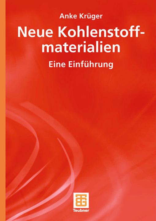 Produktbild Neue Kohlenstoffmaterialien (Deutsch, Anke Krüger, 2007)