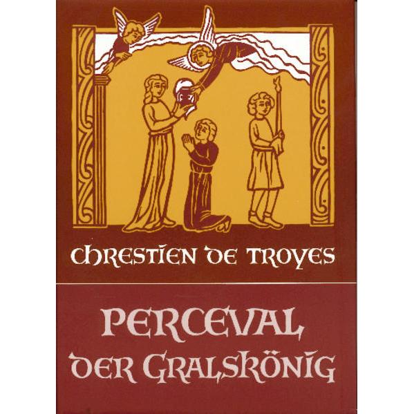 Perceval der Gralskönig, Belletristik von Chrestíen de Troyes