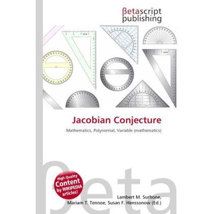 Jacobian Conjecture, Fachbücher von Lambert M. Surhone, Miriam T. Timpledon, Susan F. Marseken