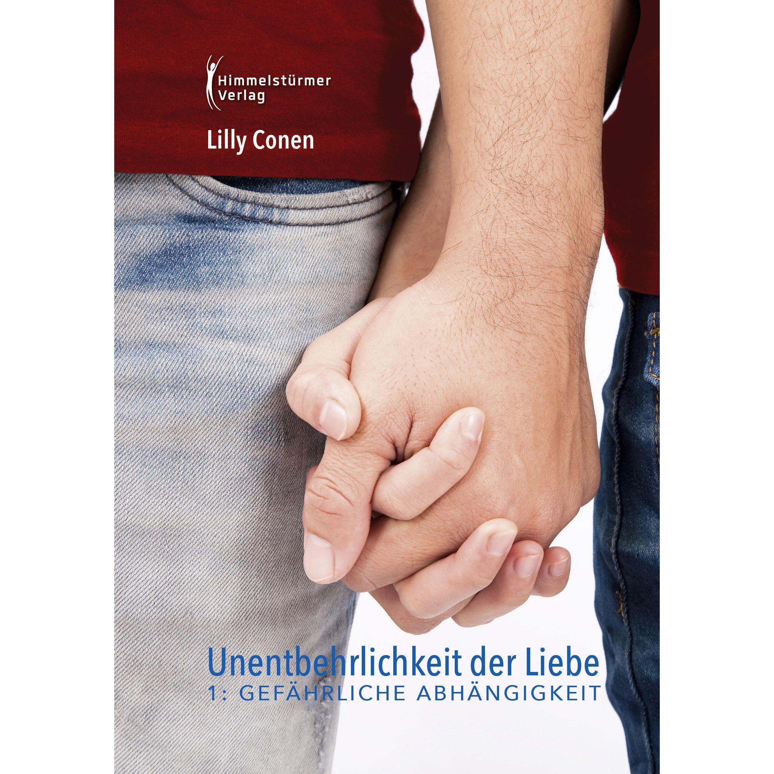 Unentbehrlichkeit der Liebe 1, Belletristik von Lilly Conen