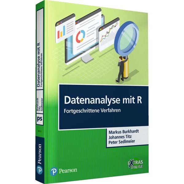 Datenanalyse mit R: Fortgeschrittene Verfahren, Fachbücher von Peter Sedlmeier Johannes Titz, Markus Burkhardt