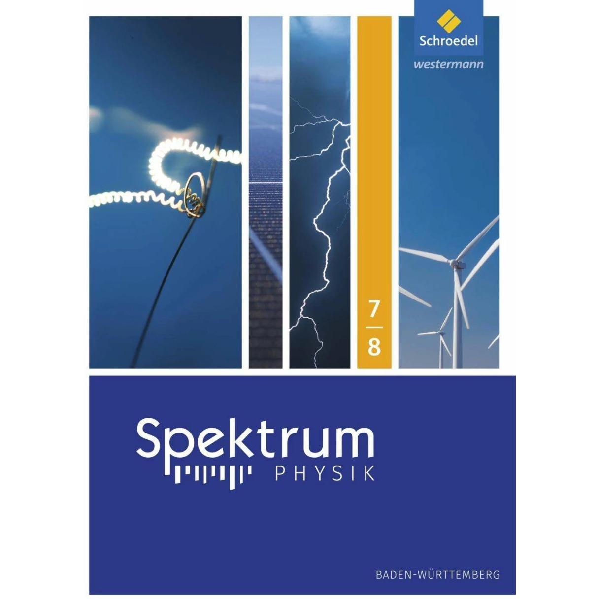 Thumbnail - Spektrum Physik 7/8. Schülerband. Sekundarstufe 1. Baden-Württemberg, Schulbücher von Thomas Appel, Bernd Bühler, Bärbel...