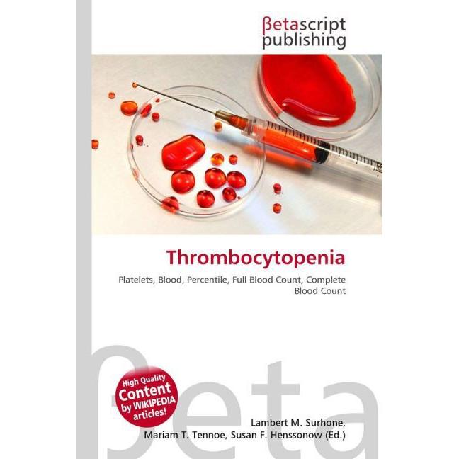 Thumbnail - Thrombocytopenia, Fachbücher von Lambert M. Surhone, Miriam T. Timpledon, Susan F. Marseken