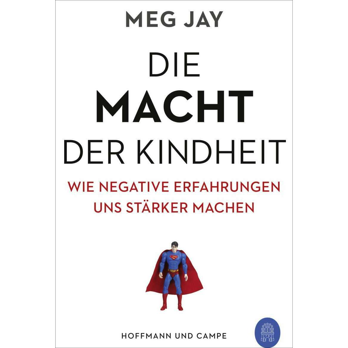 Die Macht der Kindheit, Fachbücher von Meg Jay