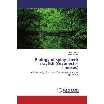 Biology of spiny-cheek crayfish (Orconectes limosus), Fachbücher