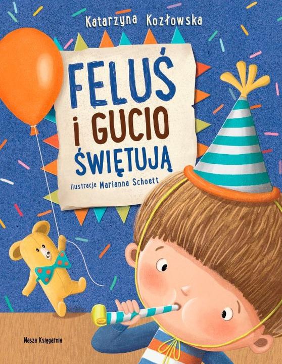 Immagine prodotto Nasza Ksiegarnia Il libro che Feluś e Gucio celebrano (Polacco, Katarzyna Kozłowska, 2022)