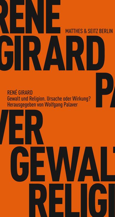 Produktbild Gewalt und Religion (Deutsch, Heide Lipecky, René Girard, Wolfgang Palaver, 2010)