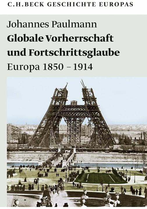 Globale Vorherrschaft und Fortschrittsglaube (Deutsch, Johannes Paulmann, 2019)