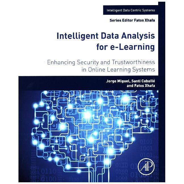 Intelligent Data Analysis for e-Learning, Fachbücher von Jorge Caball, Santi Xhafa, Fatos, Miguel