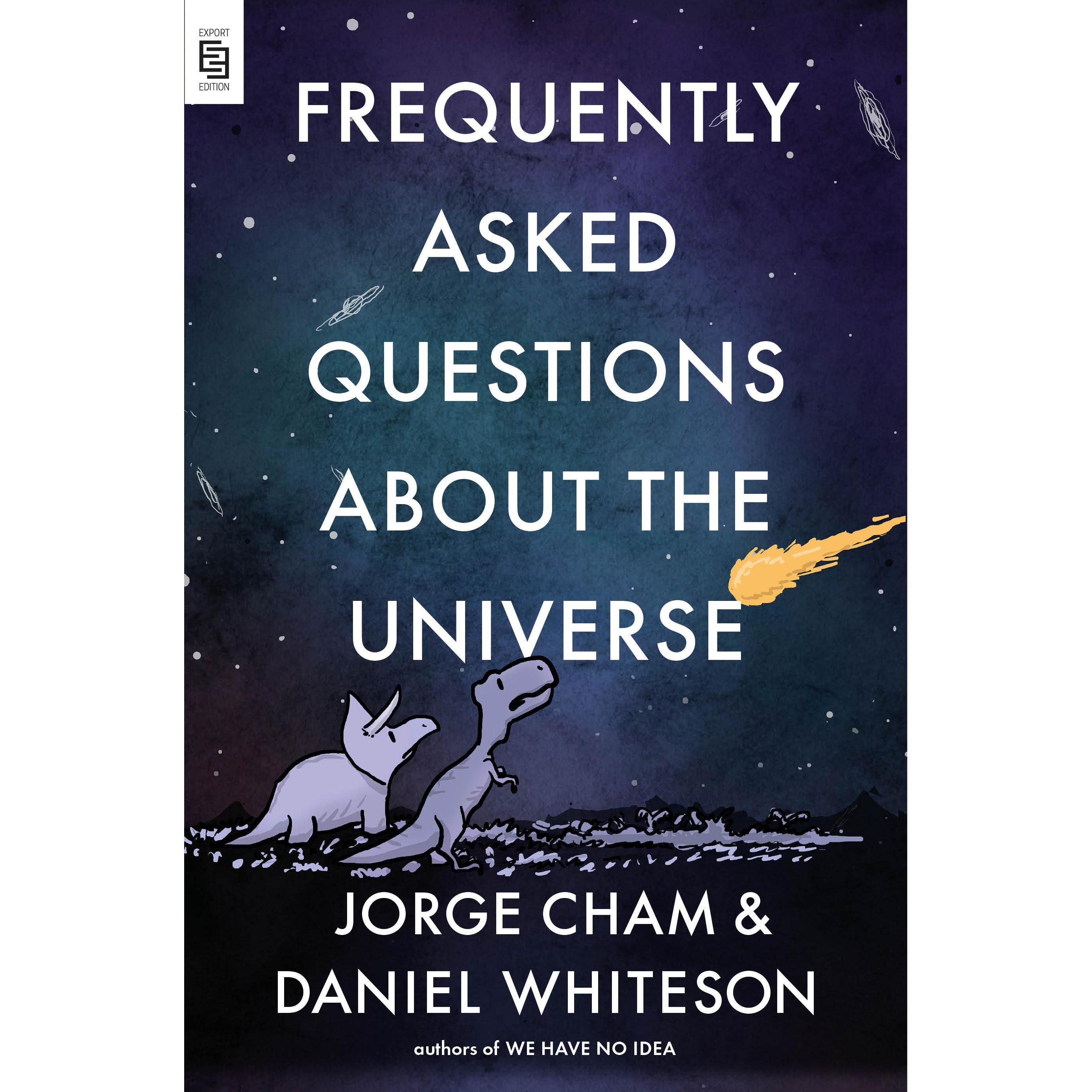 Frequently Asked Questions about the Universe, Sachbücher von Jorge Cham Daniel Whiteson