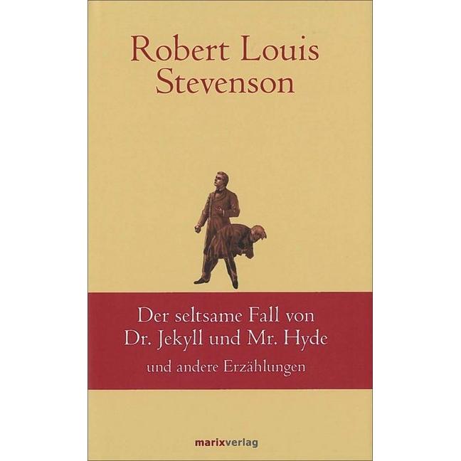 Der seltsame Fall des Dr. Jekyll und Mr. Hyde, Belletristik von Robert Louis Stevenson
