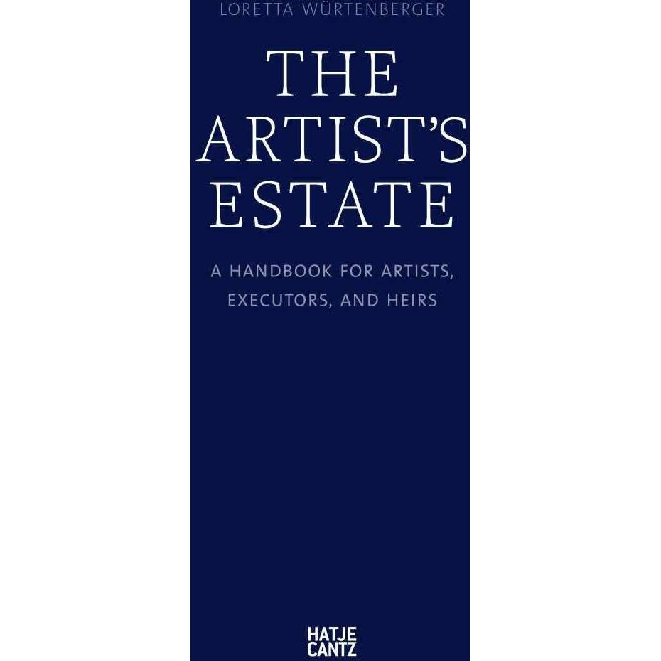Thumbnail - The Artist's Estate, Sachbücher von Loretta Würtenberger, The Estate of Martin Kippenberger (Gisela Capitain), Karl von ...