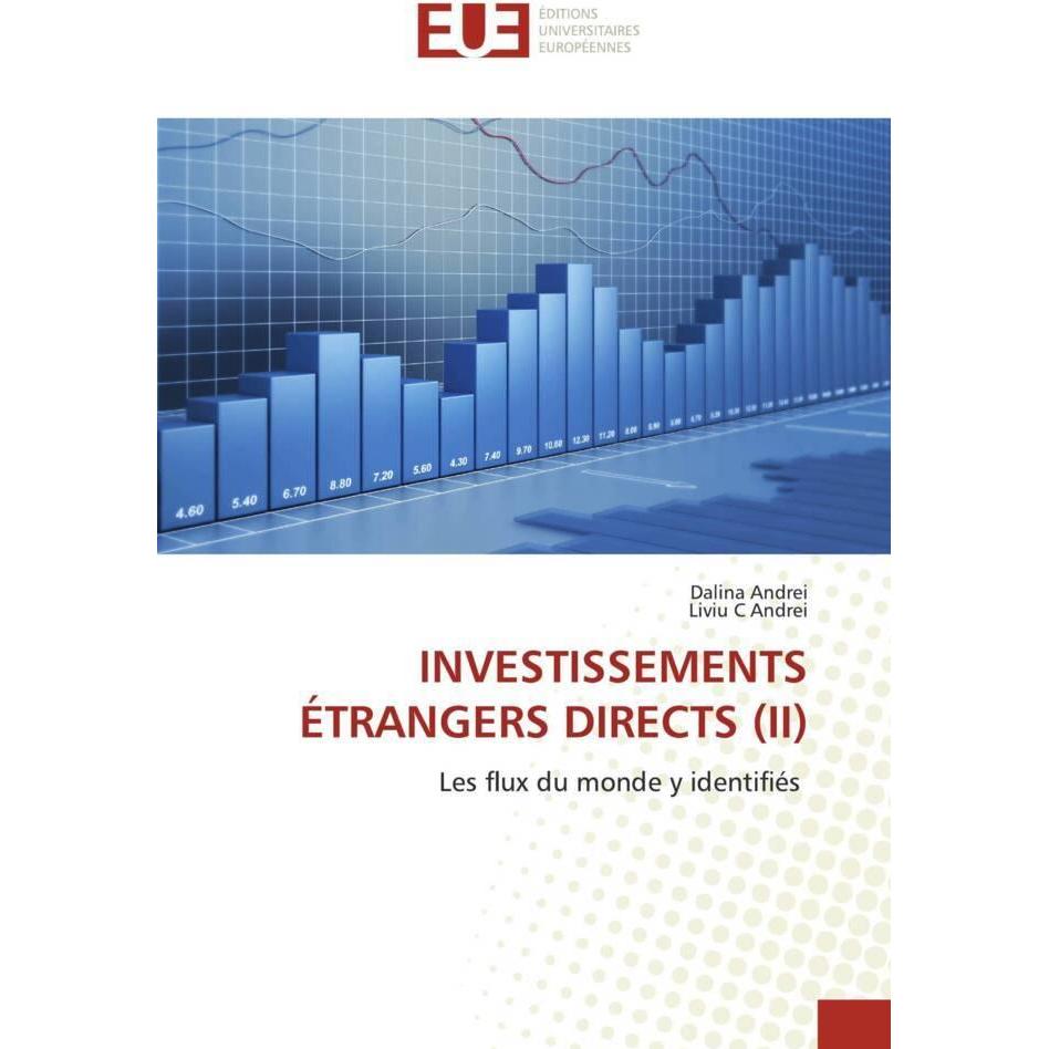 Investissements étrangers Directs (Ii), Fachbücher von Dalina Andrei, Liviu C Andrei
