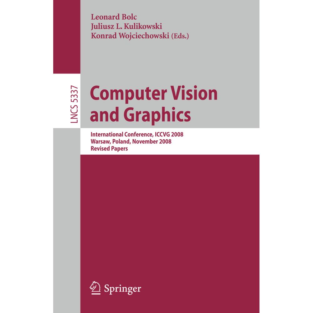 Computer Vision and Graphics, Fachbücher von Juliusz Lech Kulikowski, Konrad Wojciechowski, Leonard Bolc