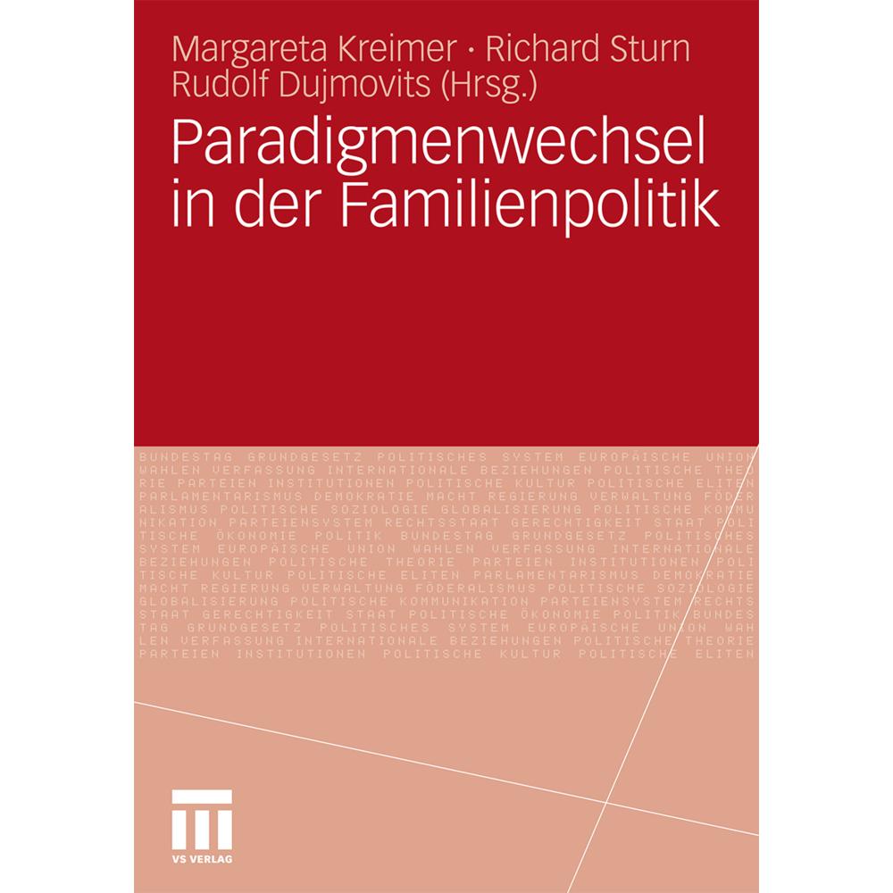 Paradigmenwechsel in der Familienpolitik, Fachbücher von Richard Sturn, Margareta Kreimer, Rudolf Dujmovits