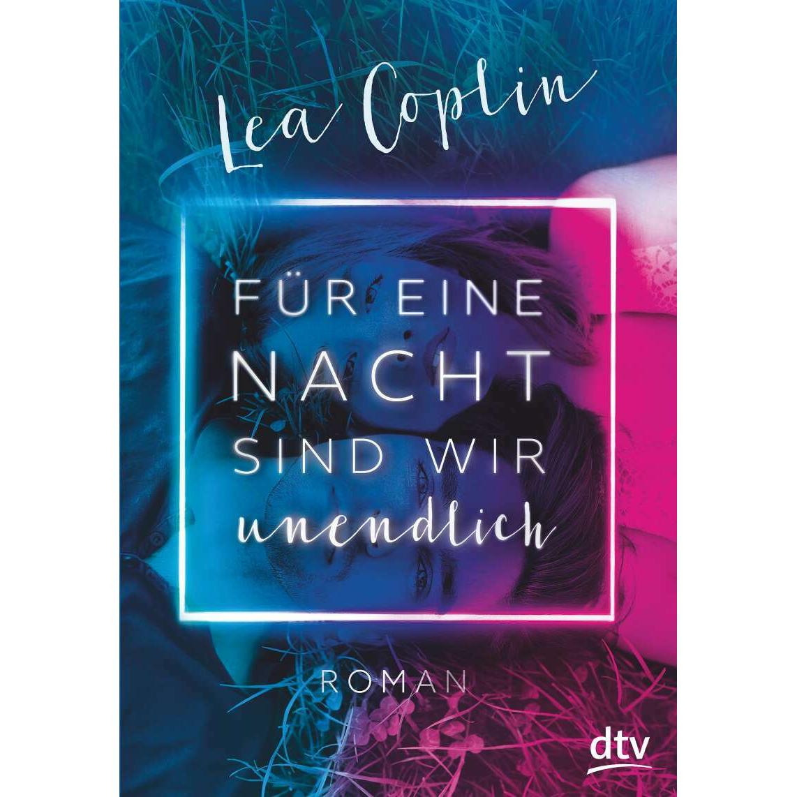 Für eine Nacht sind wir unendlich, Belletristik von Lea Coplin