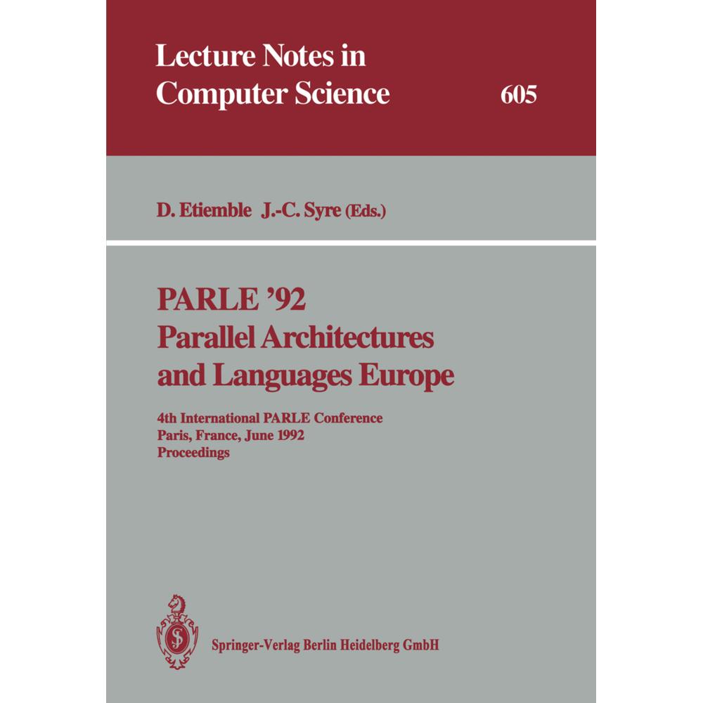 PARLE '92. Parallel Architectures and Languages Europe, Fachbücher von Jean-Claude Syre, Daniel Etiemble