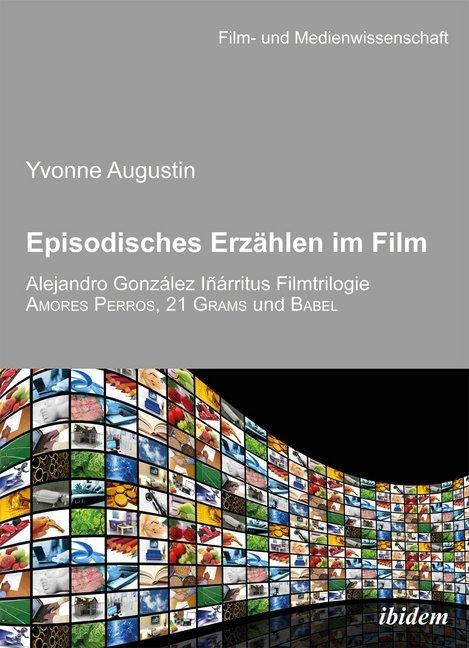 Produktbild Episodisches Erzählen im Film (Deutsch, Yvonne Augustin, 2012)