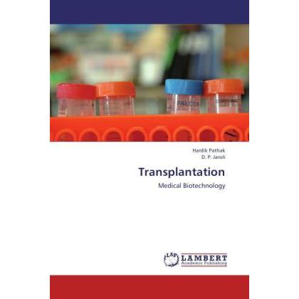 Transplantation, Fachbücher von Hardik Pathak, D. P. Jaroli