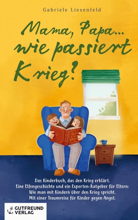 Produktbild Mama, Papa...wie passiert Krieg? (Gabriele Liesenfeld, 2024)