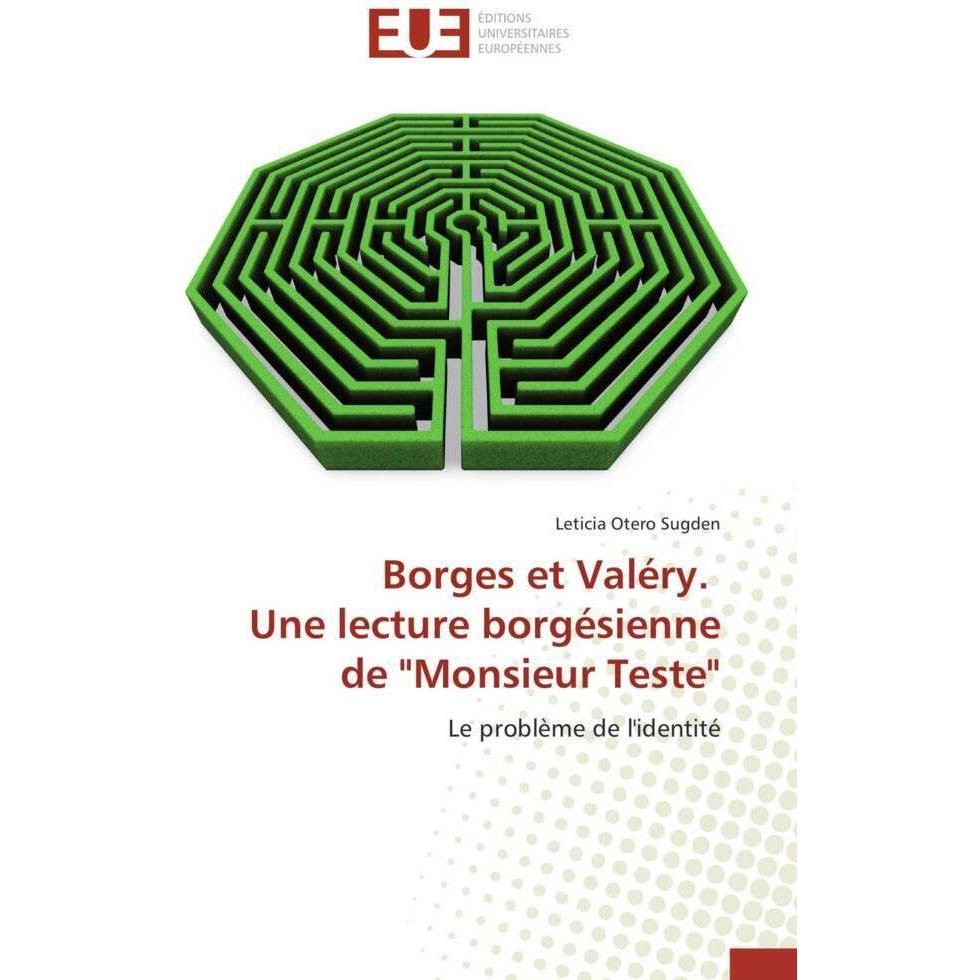 Borges et Valéry. Une lecture borgésienne de 'Monsieur Teste', Fachbücher