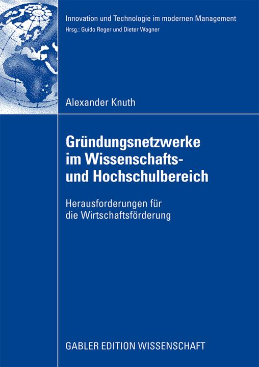 Produktbild Gründungsnetzwerke im Wissenschafts- und Hochschulbereich (Deutsch, Alexander Knuth, 2008)