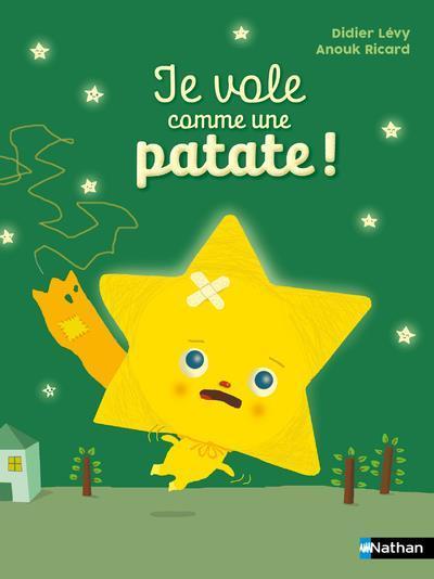 Actual product image Je vole comme une patate! (French, Ricard Anouk, Lévy Didier, 2024)