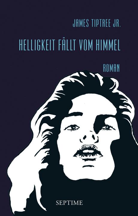 Produktbild Helligkeit fällt vom Himmel (Deutsch, Andrea Stumpf, James Tiptree Jr., 2018)