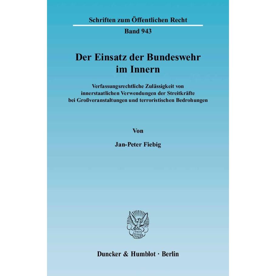 Der Einsatz der Bundeswehr im Innern., Fachbücher von Jan-Peter Fiebig