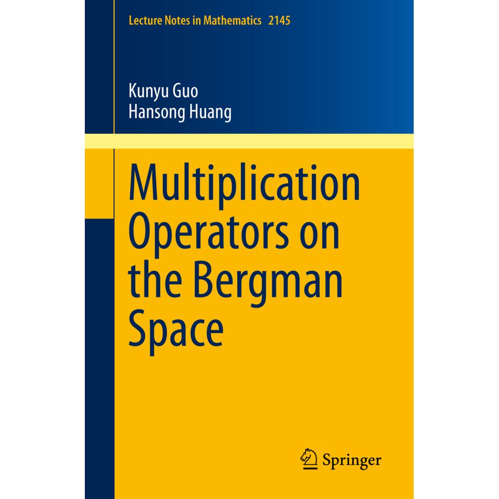 Multiplication Operators on the Bergman Space, Fachbücher
