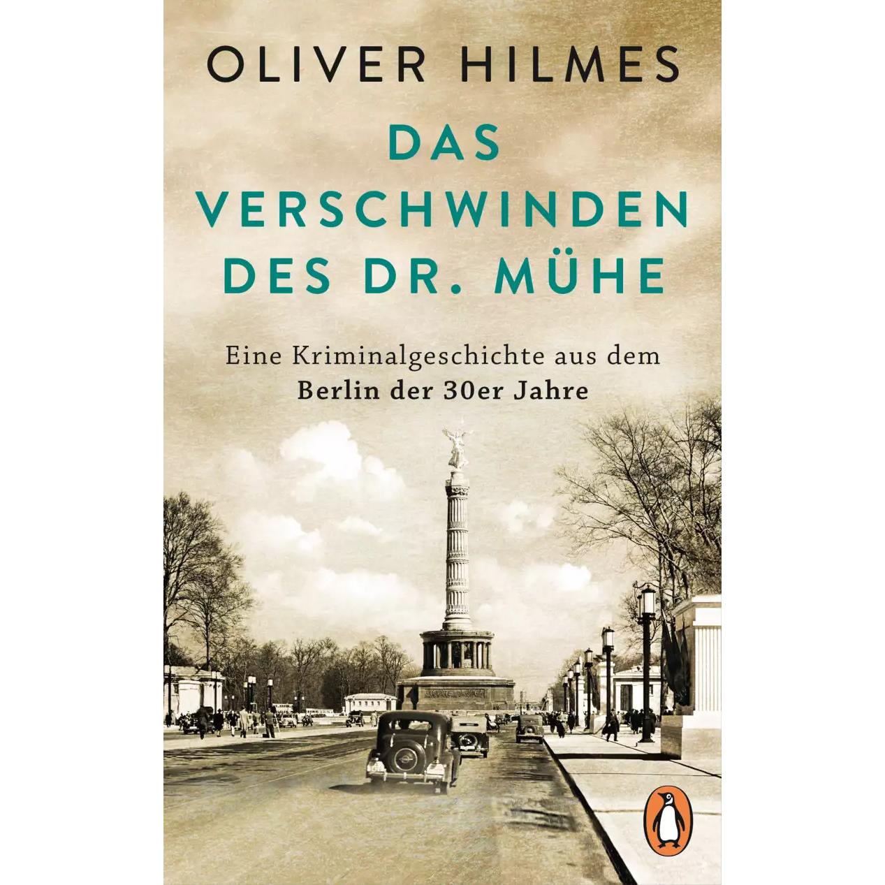 Das Verschwinden des Dr. Mühe, Fachbücher von Oliver Hilmes