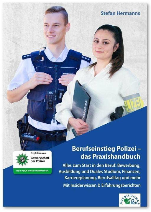 Berufseinstieg Polizei - das Praxishandbuch (Deutsch, Stefan Hermanns, 2024)