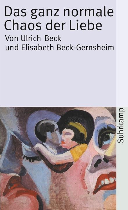 Produktbild Das ganz normale Chaos der Liebe (Deutsch, Ulrich Beck, 2015)
