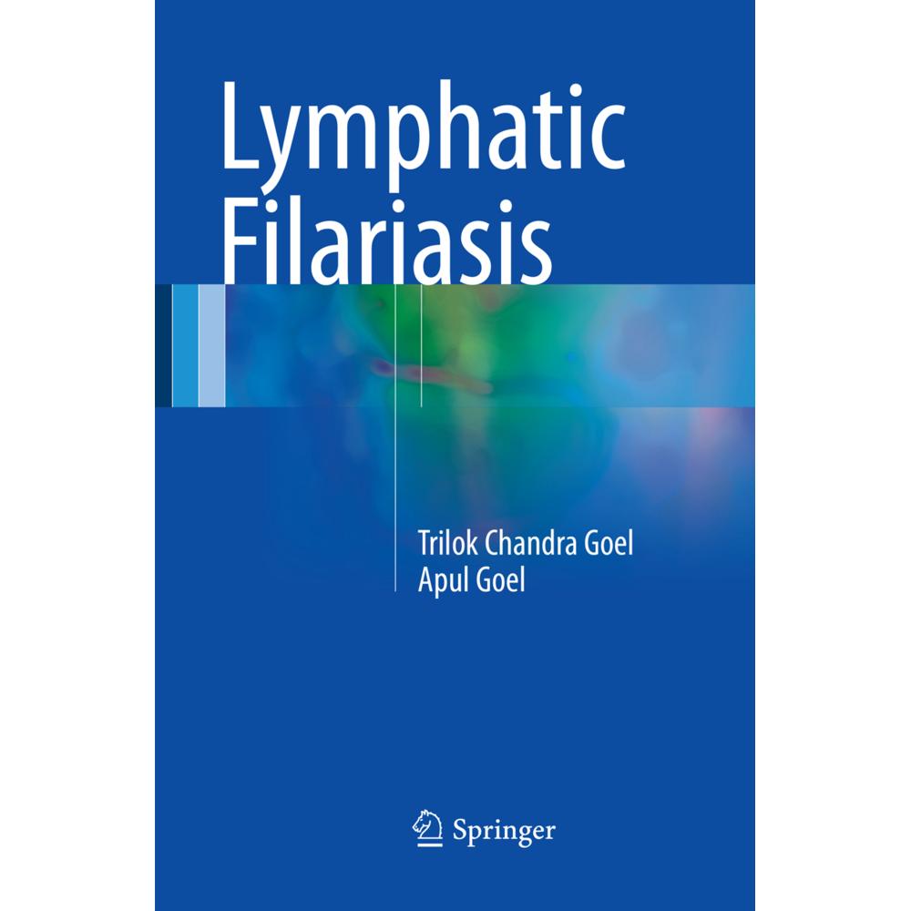 Lymphatic Filariasis, Fachbücher von Apul Goel, Trilok Chandra Goel