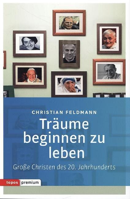 Produktbild Träume beginnen zu leben (Deutsch, Christian Feldmann, 2015)