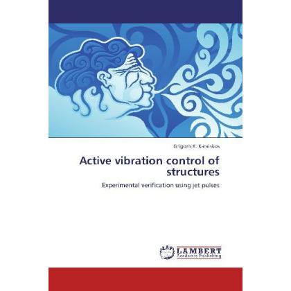Active vibration control of structures, Fachbücher von Grigoris K. Karaiskos