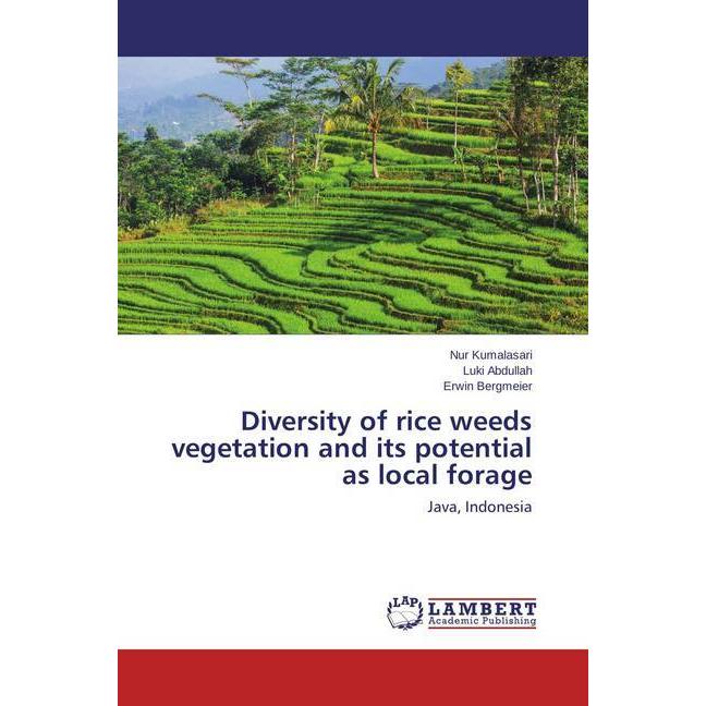Diversity of rice weeds vegetation and its potential as local forage, Fachbücher