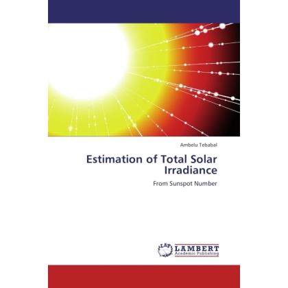 Estimation of Total Solar Irradiance, Fachbücher von Ambelu Tebabal